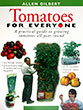 Tomatoes For Everyone - a book by Australian horticulturalist Alan Gilbert