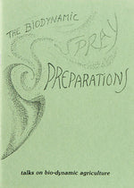The Biodynamic Spray Preparations
