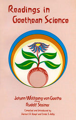 Readings In Goethean Science