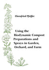 Using The Biodynamic Compost Preparations Sprays